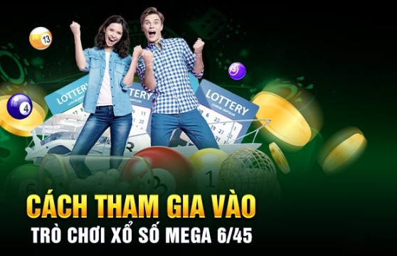 Kinh nghiệm giúp chơi mega 6-45 thắng lớn nhanh chóng