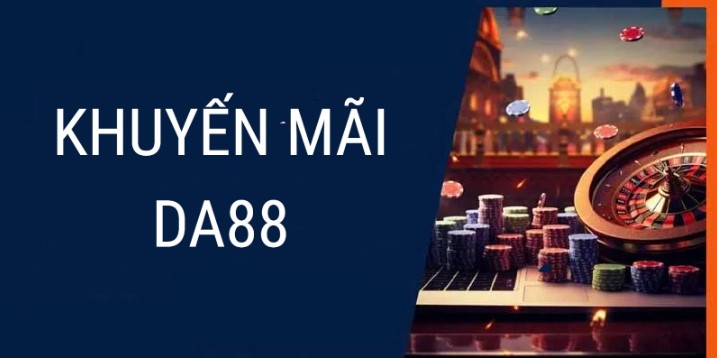 Một số câu hỏi liên quan đến nhận khuyến mãi DA88